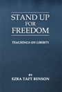 Stand Up For Freedom - Ezra Taft Benson