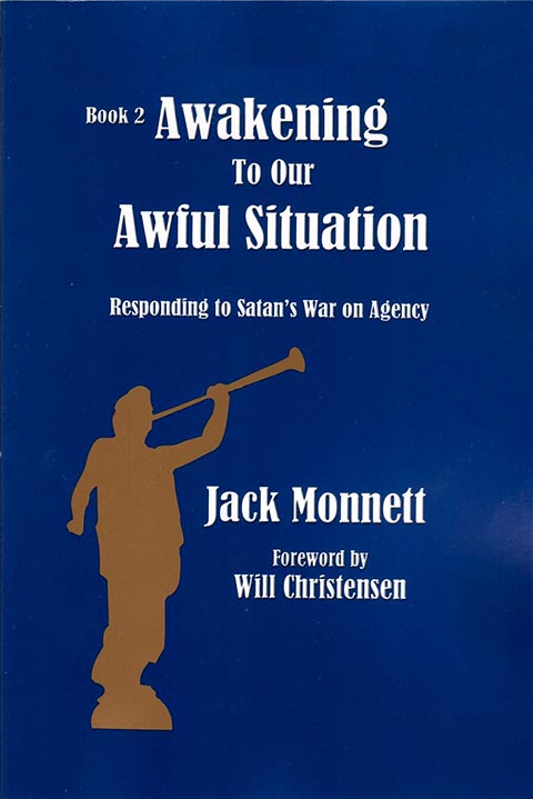Awakening to our Awful Situation book 2 by Jack Monnett