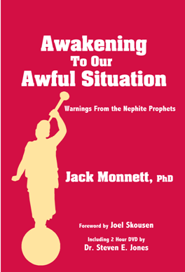 Awakening to our Awful Situation by Jack Monnett